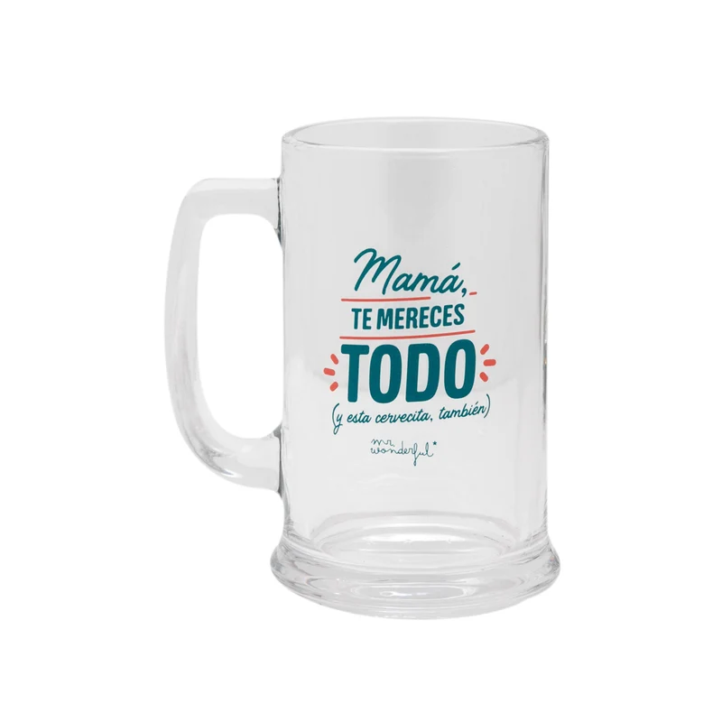 Jarra de cerveza - Mamá, te mereces todo (y esta cervecita, también)